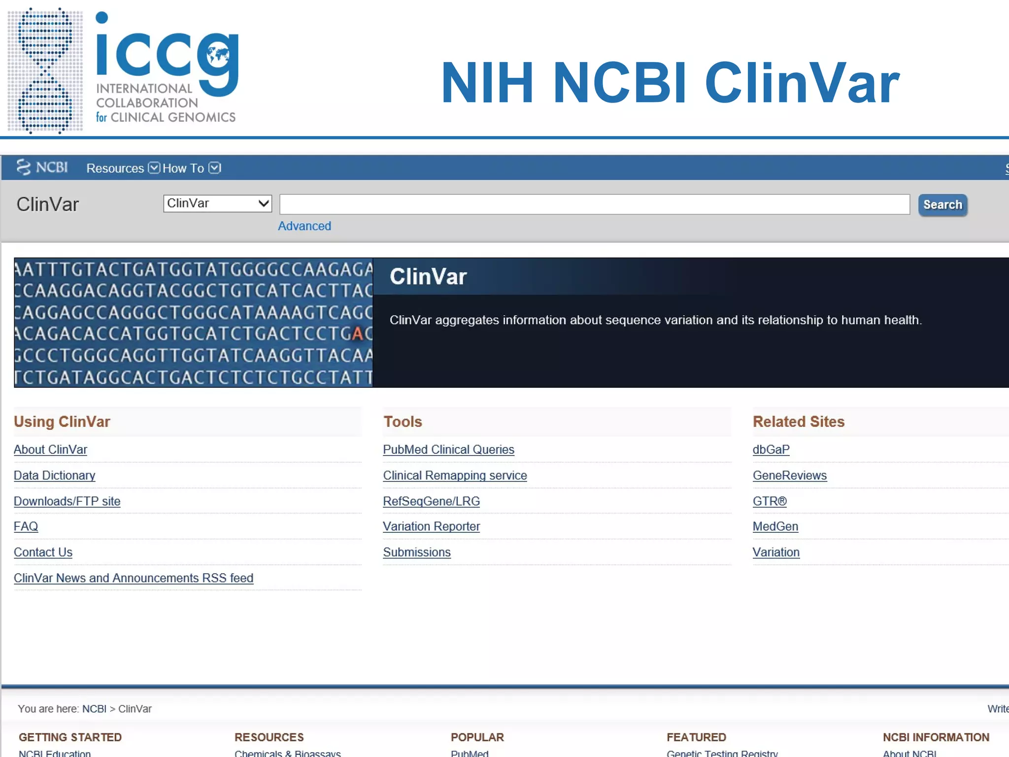 www.ncbi.nlm.nih.gov/clinvar
NIH NCBI ClinVar
 