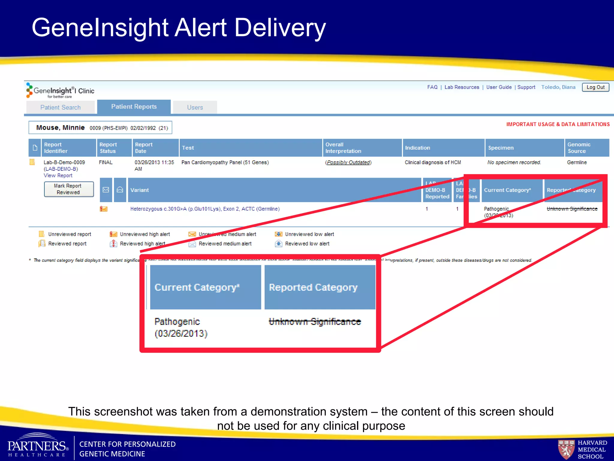 GeneInsight Alert Delivery
This screenshot was taken from a demonstration system – the content of this screen should
not be used for any clinical purpose
 