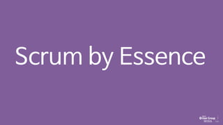 Scrum by Essence
 