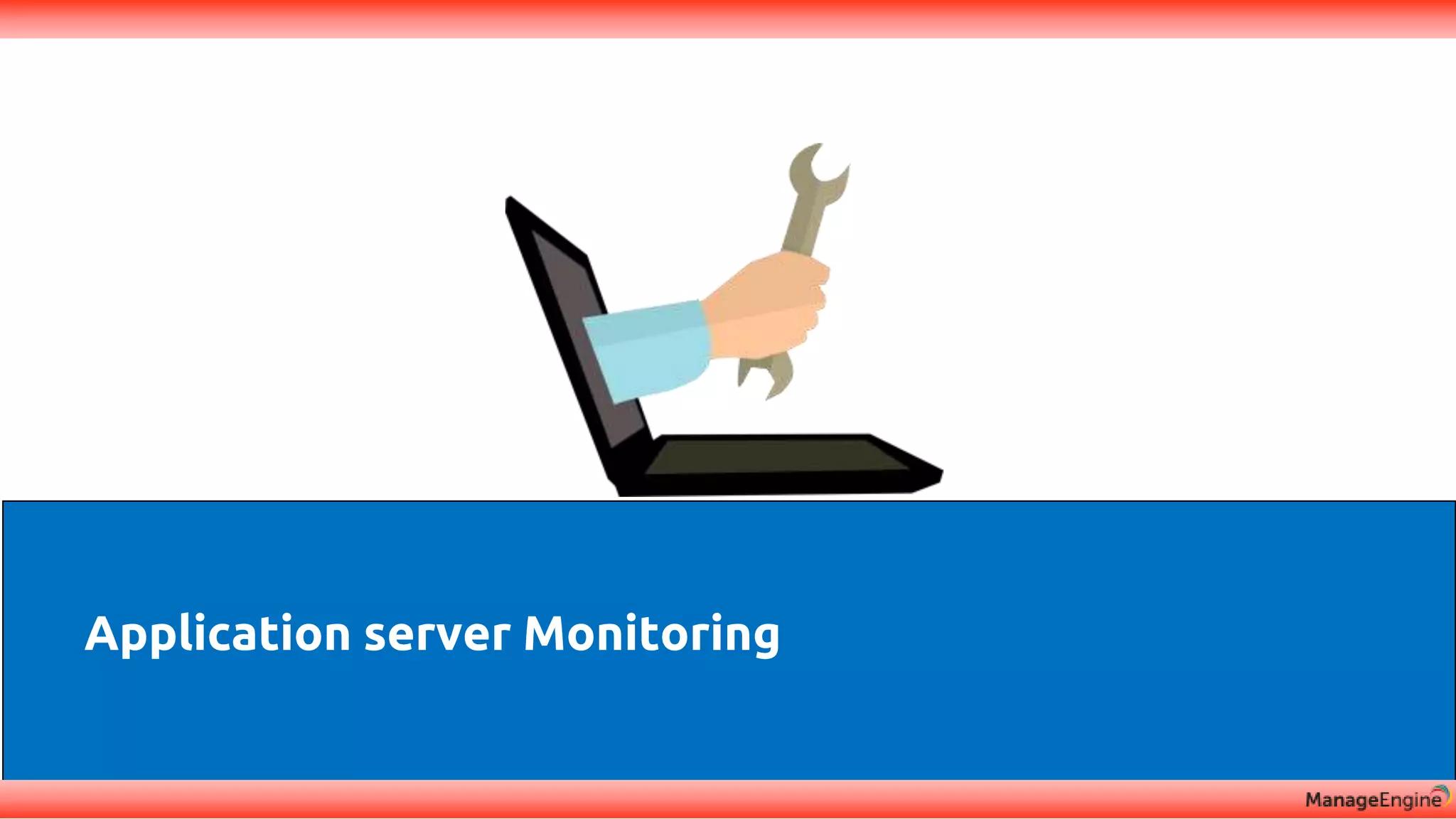 Discovery & mapping
Application server Monitoring
 