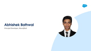 Abhishek Bathwal
Principal Developer, Neuraflash
 