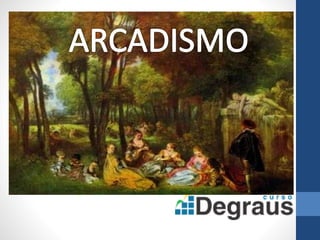 Arcadismo – definição, autores e obras... | PDF
