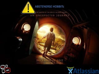 ABSTENERSE HOBBITs
 