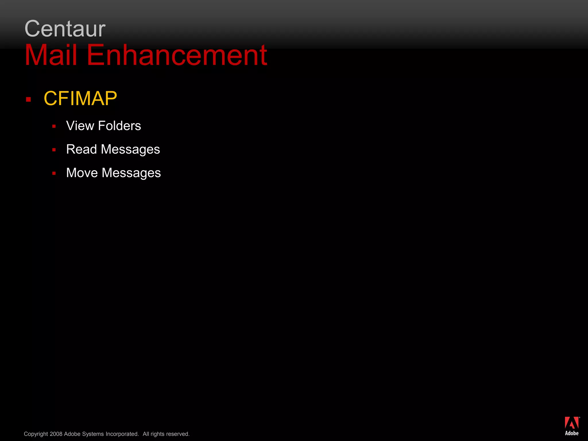 CentaurRich Internet ApplicationsAS3 / MXML Libraries for Adobe FlexConsumer CF ServicesAS3 Data Persistence Library for Adobe AIROnline / Offline Data Synchronization