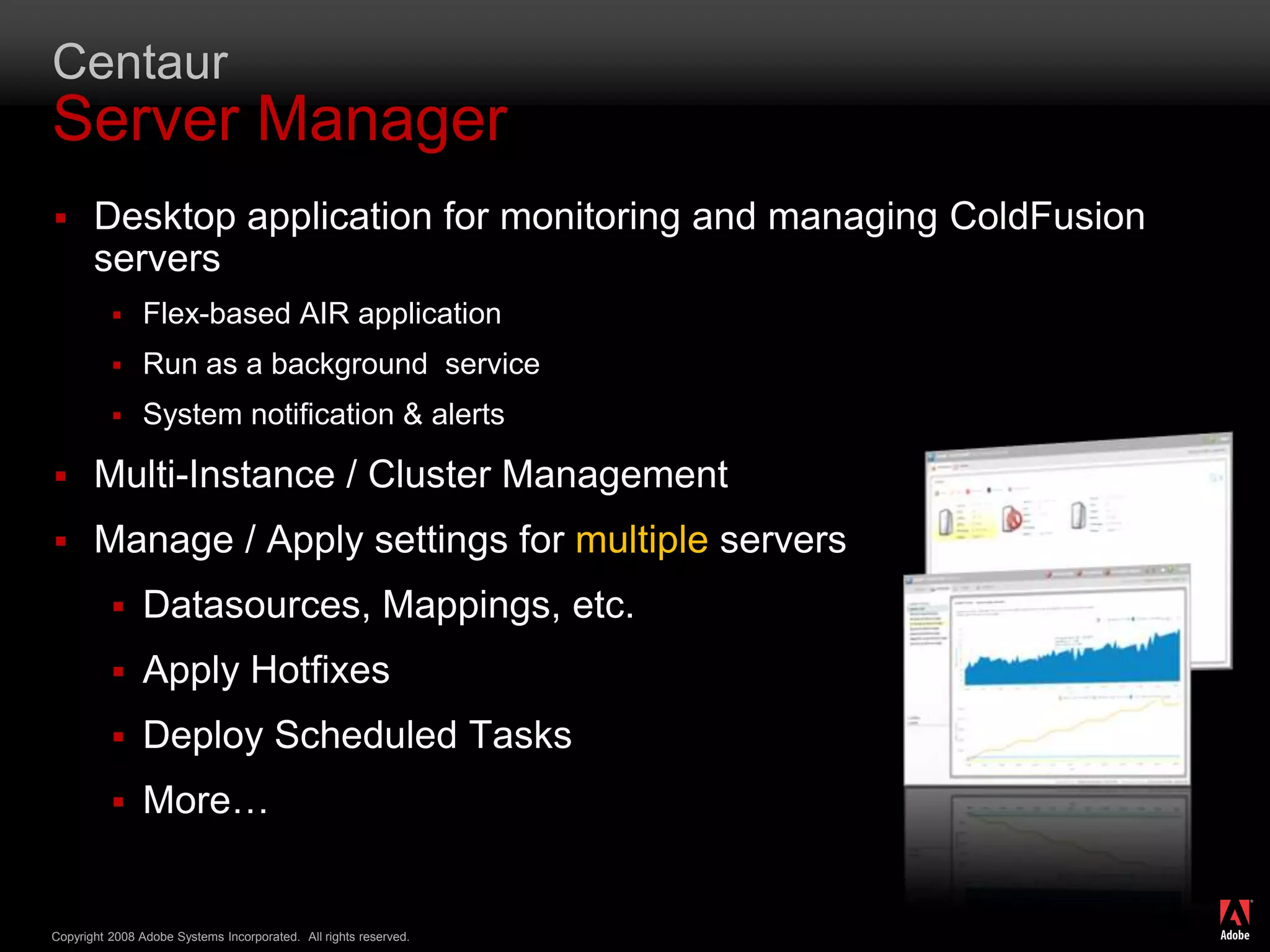 CentaurSearch EnhancementsEnhanced search supportClassic Search: Autonomy Verity K2 Enhanced Search: Apache Lucene / SolrOpen source and unrestricted