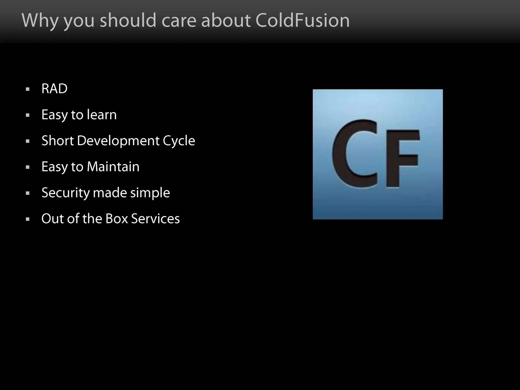 CentaurCFML Enhancements Server.cfconServerStart()Defined via ColdFusion AdministratorNested CFTRANSACTIONCFFINALLY / finallyCFCONTINUE2929