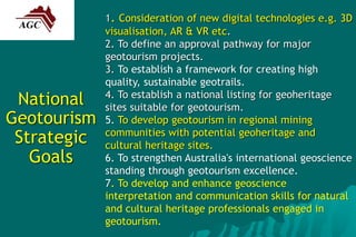 The National Geotourism Strategy and Implications for Geoscience Education Slide 10