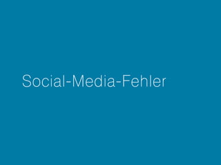 Social-Media-Fehler 
 