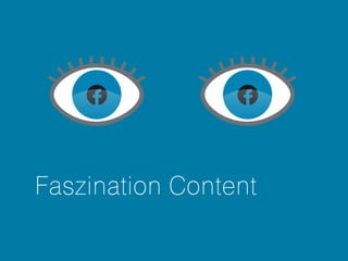 Faszination Content 
 