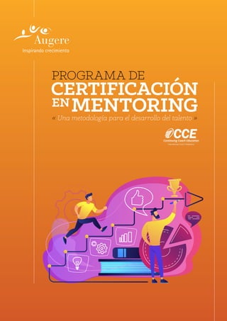 CERTIFICACIÓN
MENTORINGEN
« Una metodología para el desarrollo del talento »
PROGRAMA DE
 