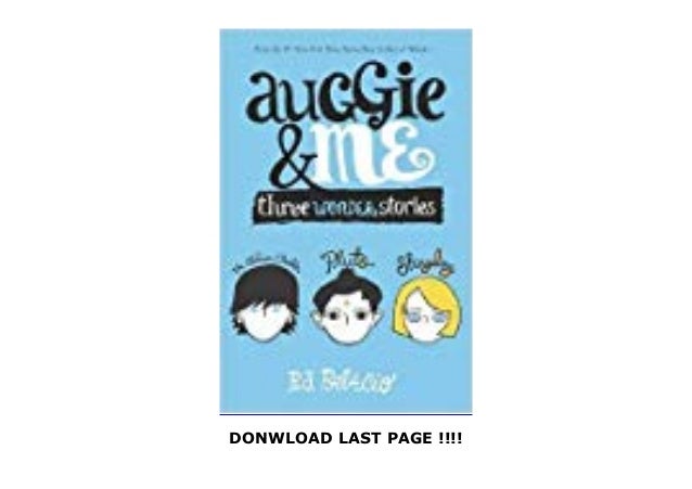 Auggie Me Three Wonder Stories Wonder 1 5 1 6 1 7 News Auggie Me Three Wonder Stories Wonder 1 5 1 6 1 7 News