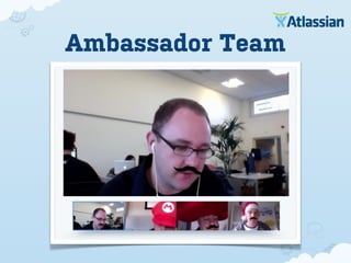 Ambassador Team
 