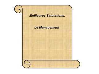 Meilleures Salutations. Le Management   