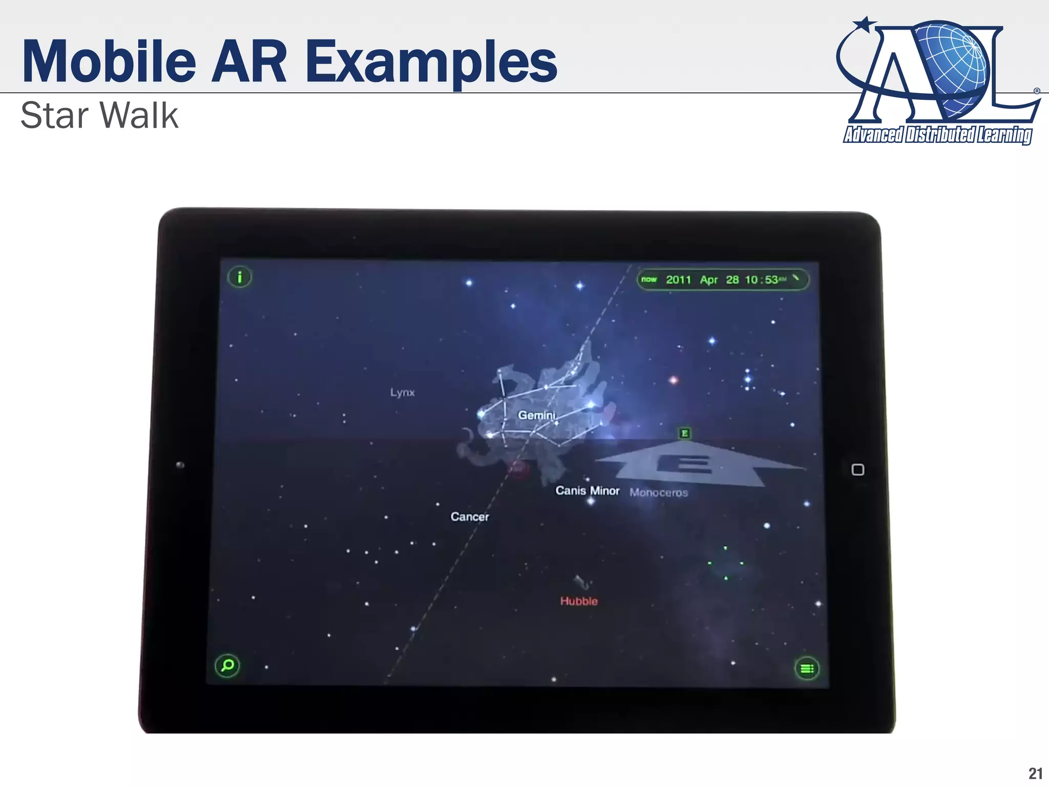 Mobile AR Examples
Star Walk
21
 