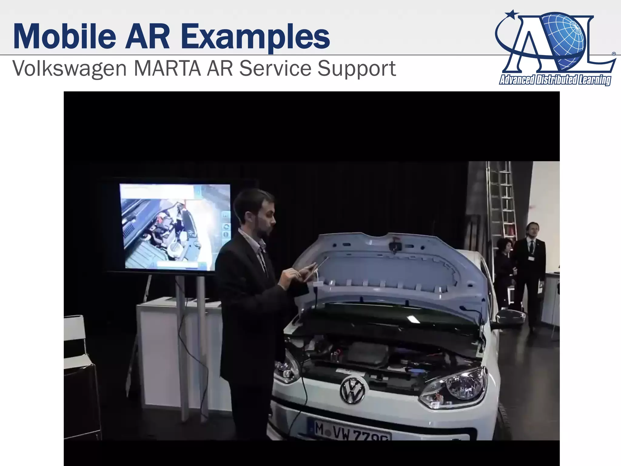 Mobile AR Examples
Volkswagen MARTA AR Service Support
 