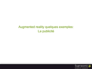 Augmented reality quelques exemples: La publicité 