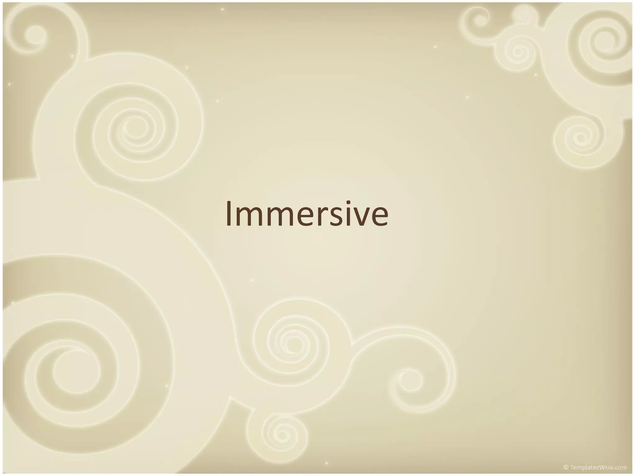 Immersive