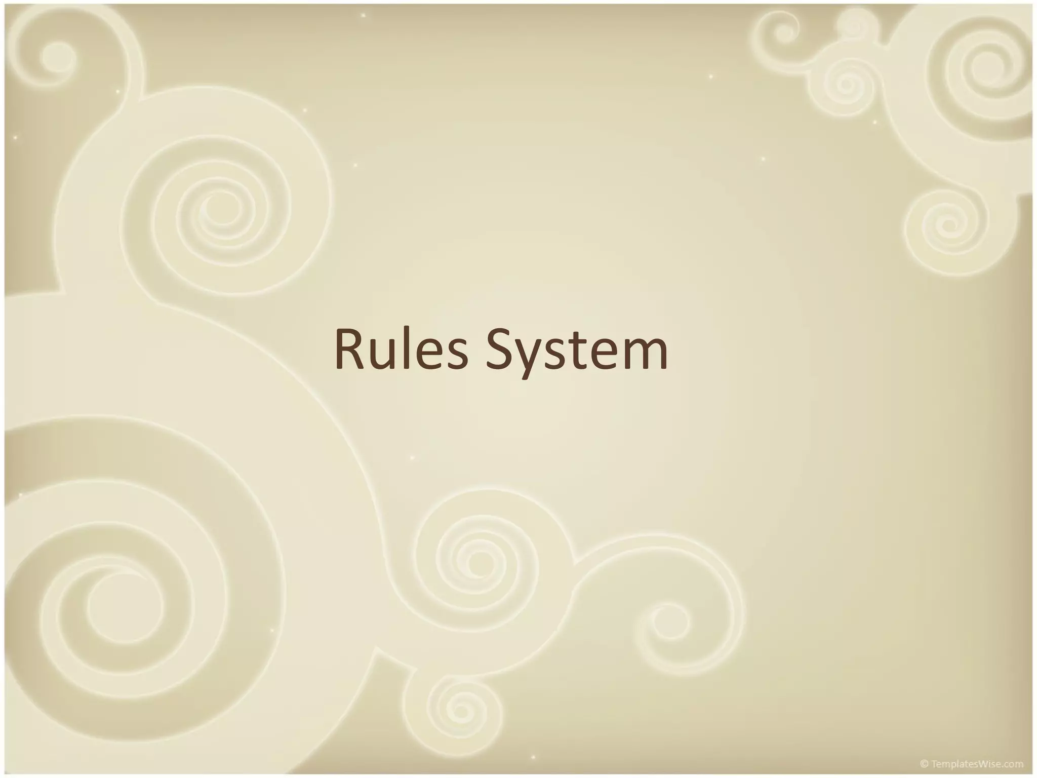 Rules System