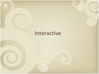 Interactive 