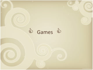    Games    