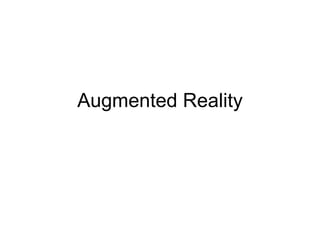 Augmented Reality 
