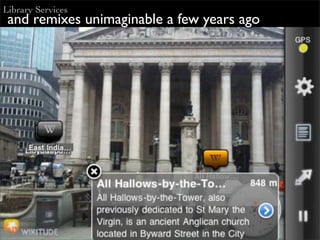 Library Services
 and remixes unimaginable a few years ago
 