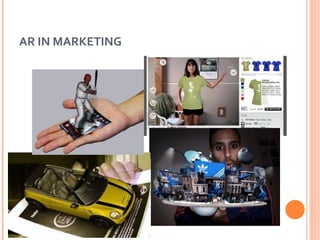 AR IN MARKETING

 