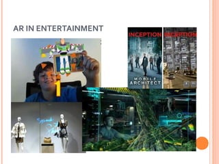 AR IN ENTERTAINMENT

 