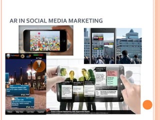 AR IN SOCIAL MEDIA MARKETING

 