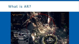 What is AR?
 