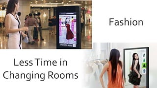 S oftware's
Fashion
LessTime in
Changing Rooms
 