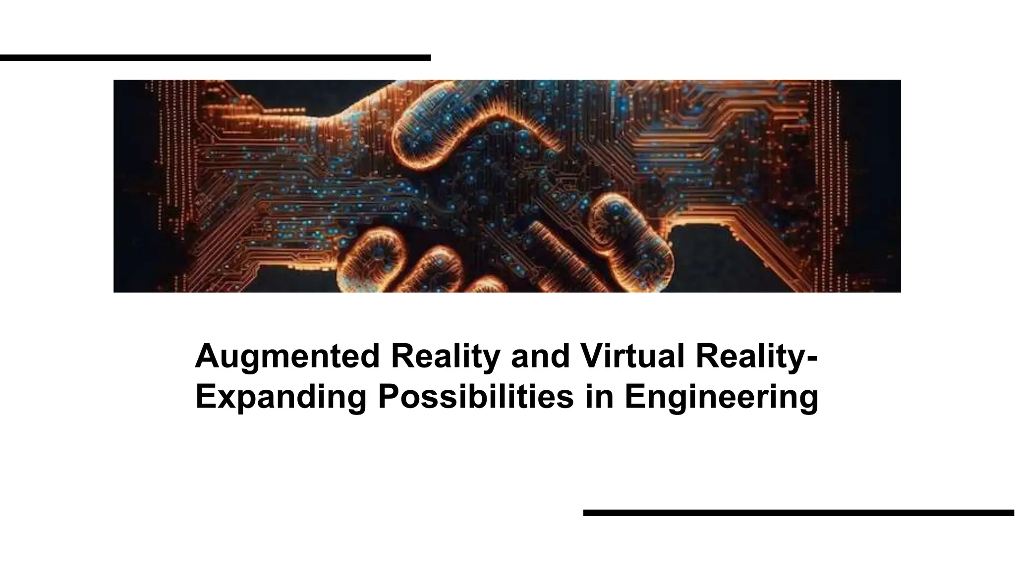 Augmented Reality and Virtual Reality- Expanding Possibilities in ...