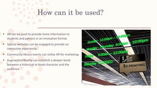 Augmented Reality (AR) in Your Library | PPTX