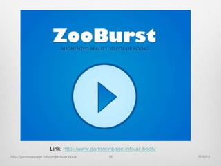 Link: http://www.gandrewpage.info/ar-book/
11/9/15http://gandrewpage.info/projects/ar-book 16
 