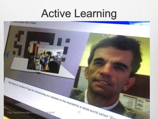 Active Learning
11/9/15http://gandrewpage.info/projects/ar-book 17
 