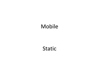 Mobile Static 