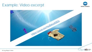 Example: Video excerpt
 