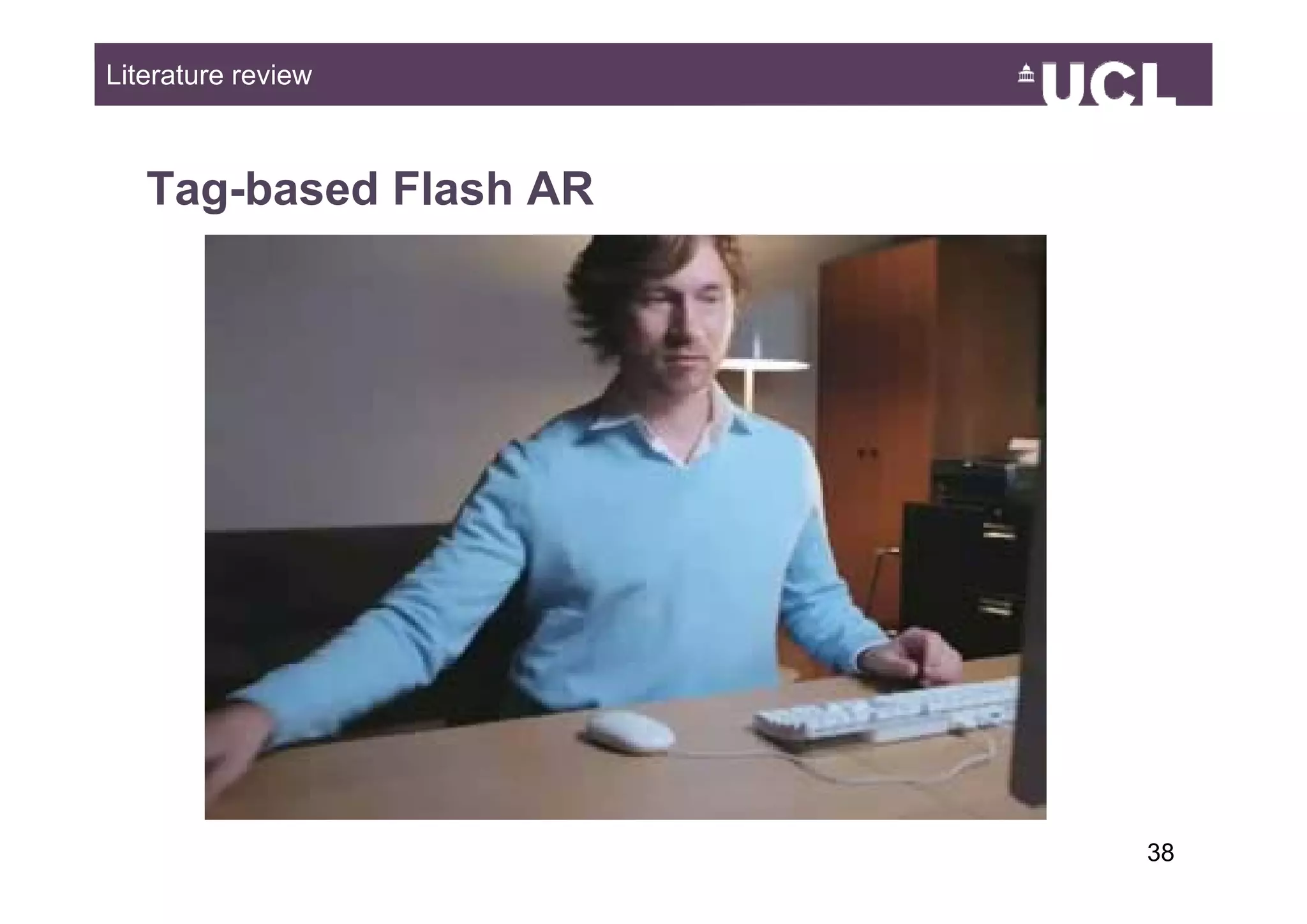 Literature review



   Tag-based Flash AR




                        3849
 