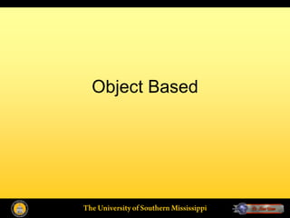 Object Based
 