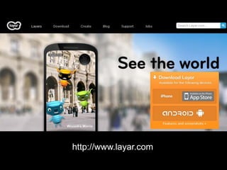 http://www.layar.com/
 