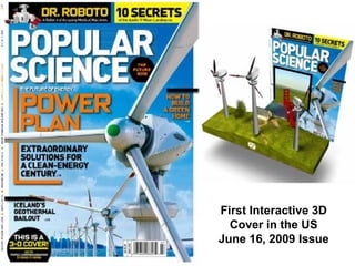 First Interactive 3D
  Cover in the US
June 16, 2009 Issue
 