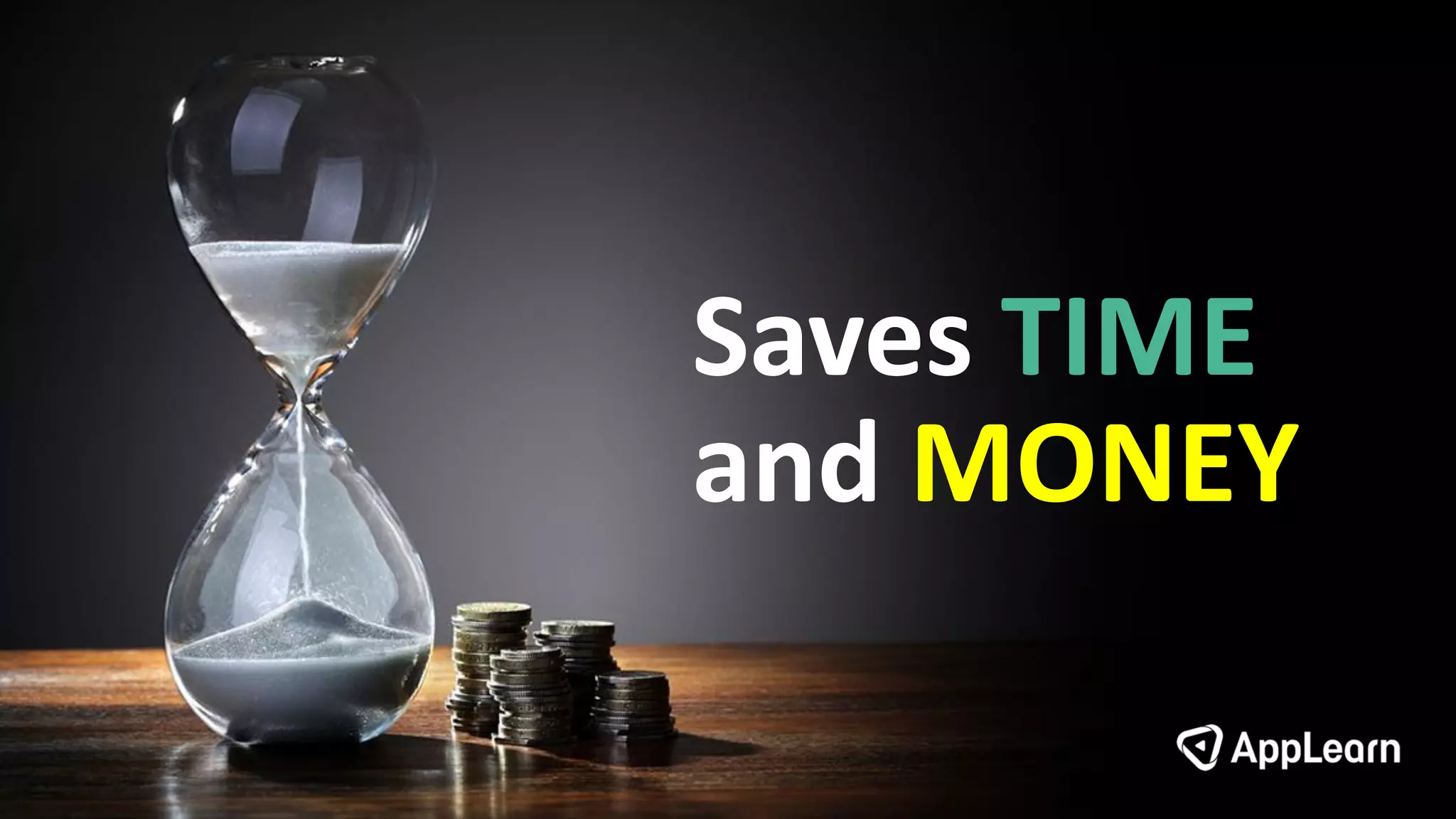 Saves TIME
and MONEY
 