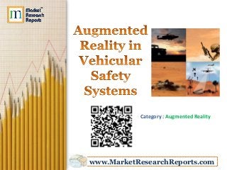 Category : Augmented Reality




www.MarketResearchReports.com
 