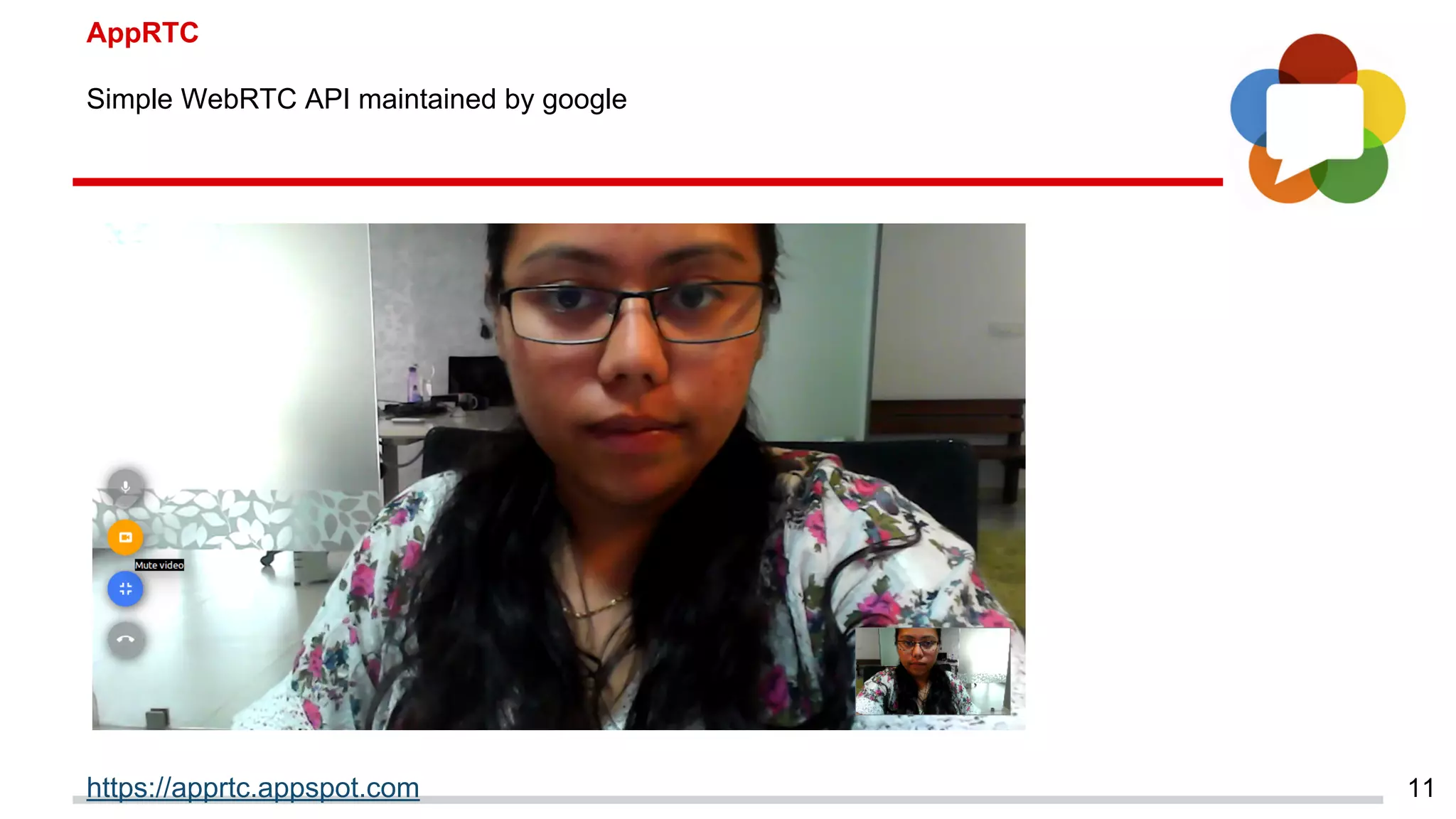AppRTC
11
Simple WebRTC API maintained by google
https://apprtc.appspot.com
 