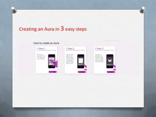 Creating an Aura in 3 easy steps

 