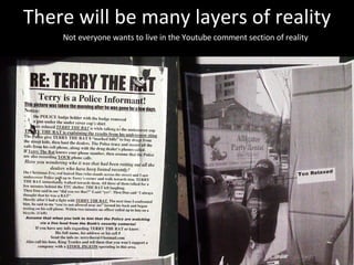 There will be many layers of reality Not everyone wants to live in the Youtube comment section of reality 