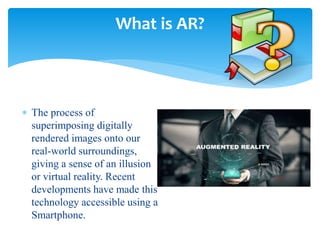 Augmented reality ppt | PPTX