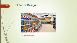 Interior Design
InContext Solutions
43
 