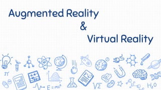Augmented reality & virtual reality | PPTX