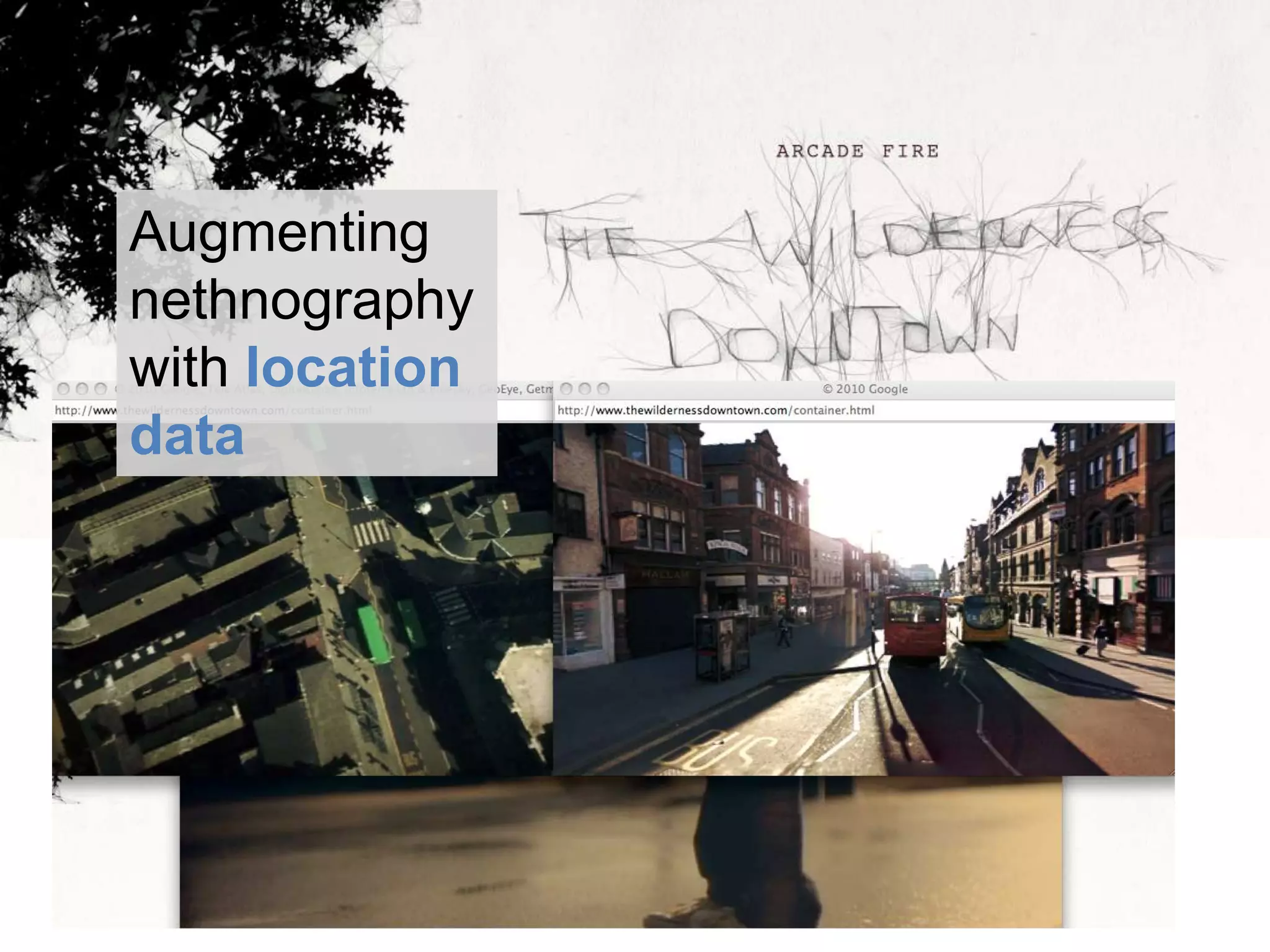 Augmenting nethnography with location data